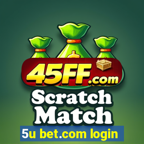 5u bet.com login